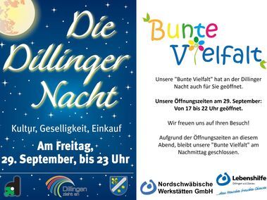Dillinger Nacht - unsere &quot;Bunte Vielfalt&quot; hat für Sie geöffnet!